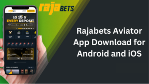 Rajabets Aviator App Download for Android and iOS