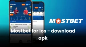 How to Download Mostbet App on iPhone?