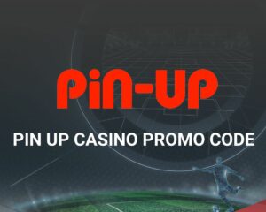 Pin Up App:  Promo Code, Bonus, Rewards & Cashbacks